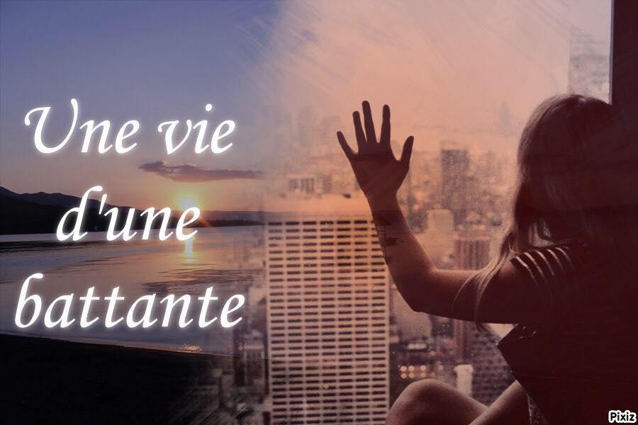 Une vie d'une battante